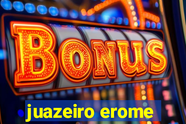 juazeiro erome